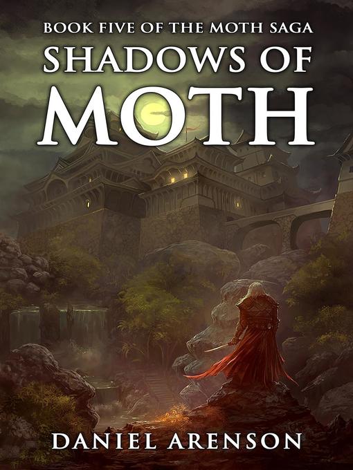 Title details for Shadows of Moth by Daniel Arenson - Wait list